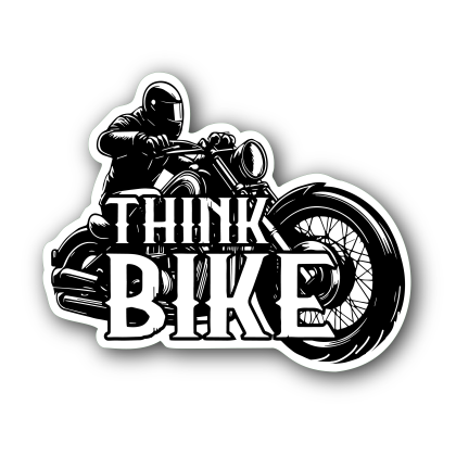 Think Bike, Cruiser Motorcycle Sticker, Warning Awareness Sticker